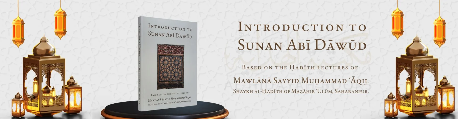 INTRODUCTION TO SUNAN ABĪ DĀWŪD