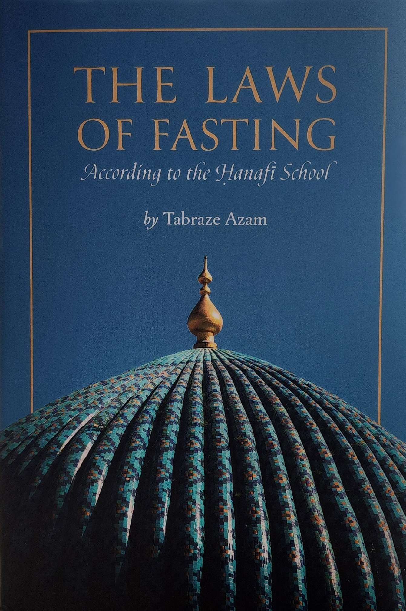 The Laws of Fasting According to the Hanafi School
